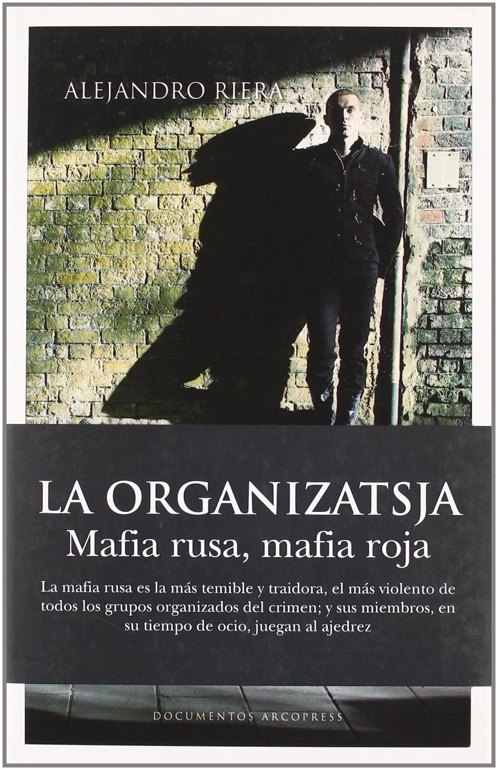 La Organizatsja: Mafia Rusa, mafia Roja (SIN COLECCION)