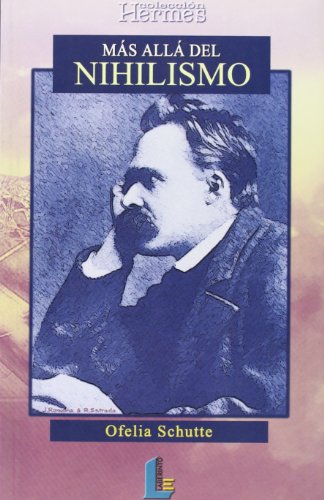 MAS ALLA DEL NIHILISMO (SIN COLECCION)