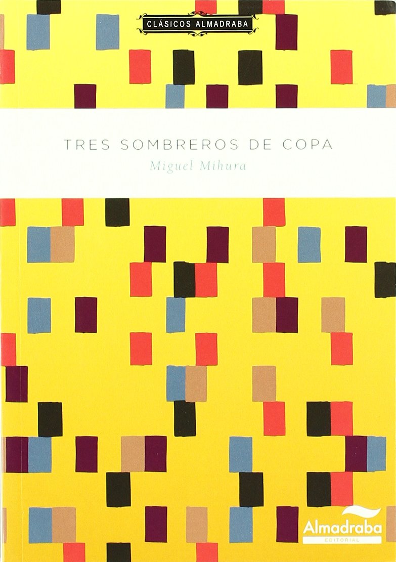 Tres sombreros de copa. Clásicos almadraba: 2