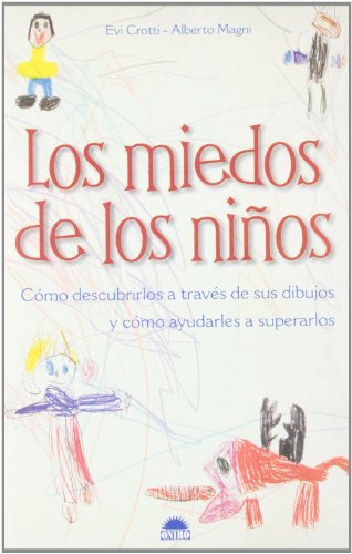 Los miedos de los ninos / Children and Fears