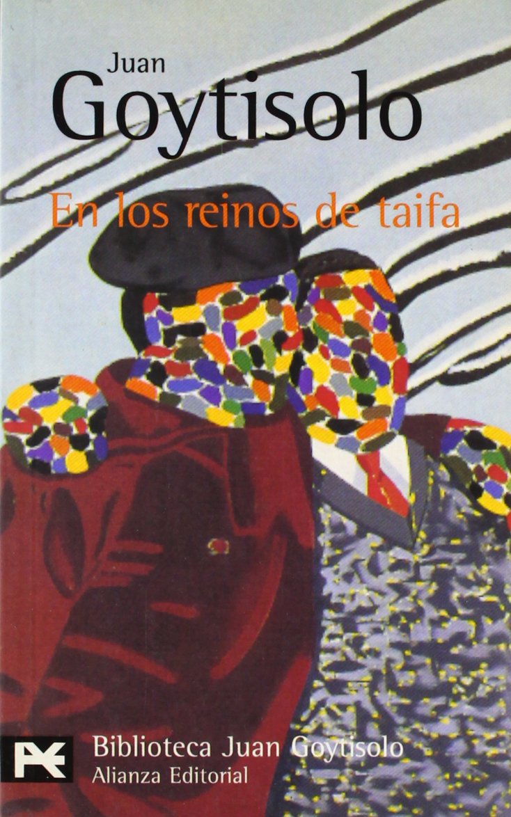 En los reinos de Taifa (El Libro De Bolsillo - Bibliotecas De Autor - Biblioteca Juan Goytisolo)