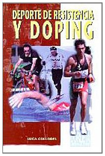 Deporte de resistencia y doping (Libros Entrenamiento)