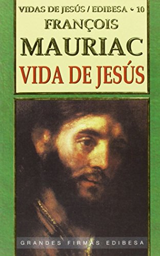 Vida de Jesús: 10 (Grandes firmas Edibesa)
