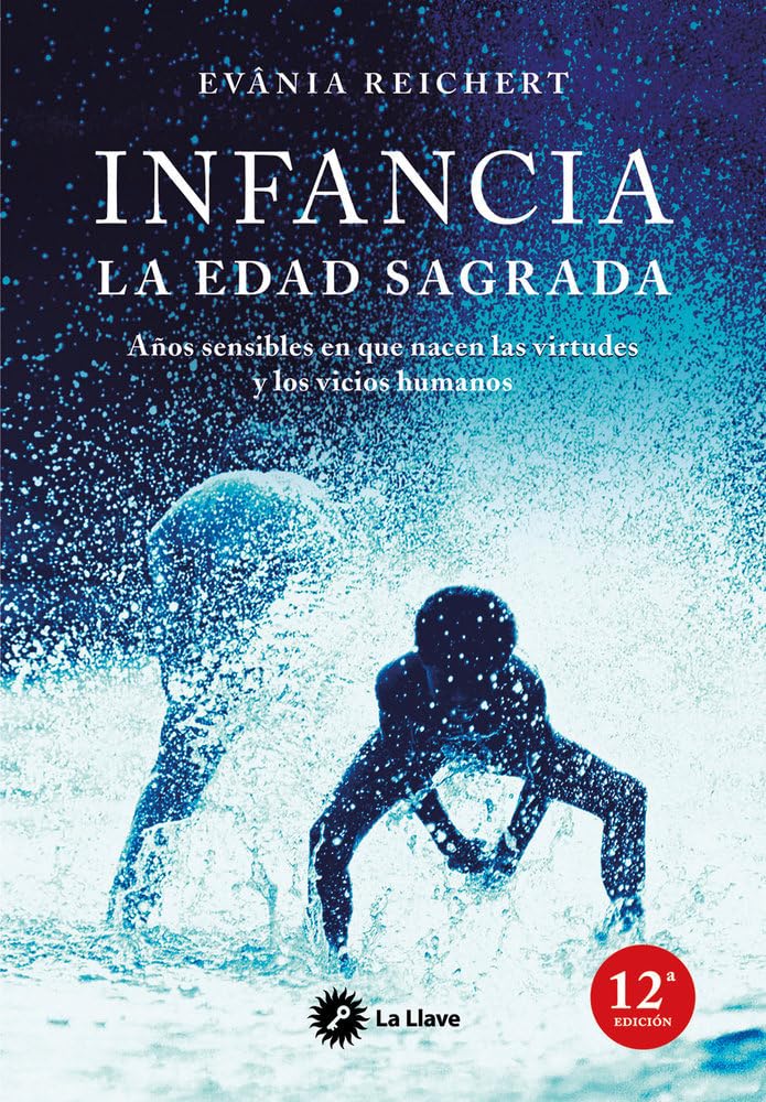 Infancia, la edad sagrada