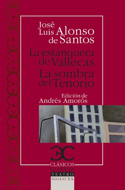 La estanquera de Vallecas. La sombra del tenorio: 211 (CLASICOS CASTALIA. C/C.)