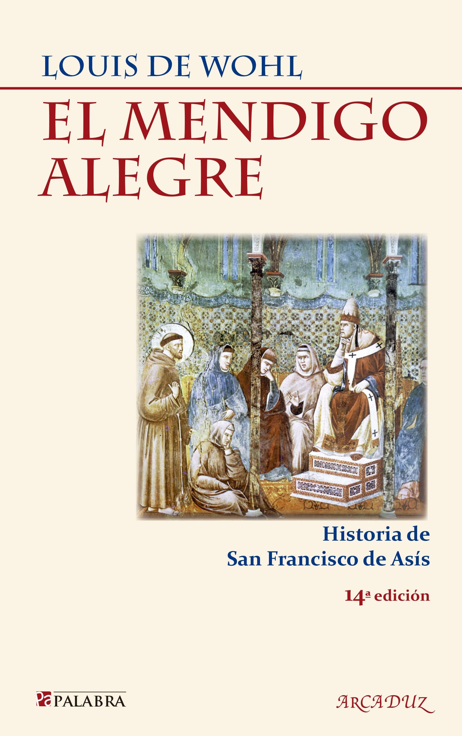 El mendigo alegre (Arcaduz)