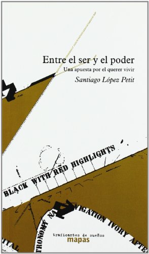 ENTRE EL SER Y EL PODER (SIN COLECCION)