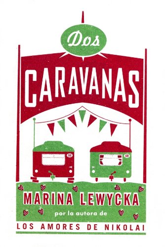 DOS CARAVANAS (NARRATIVA)