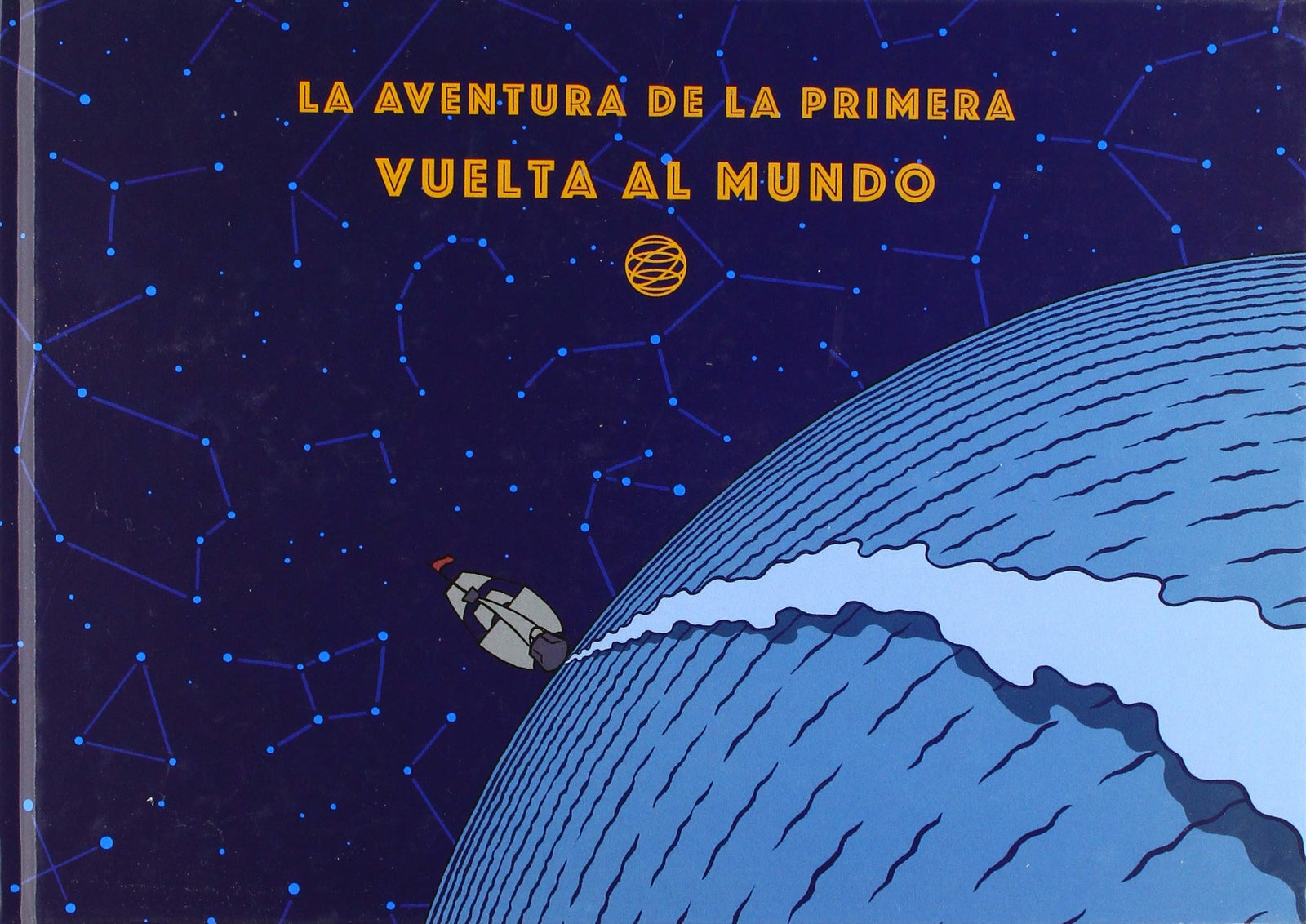 La aventura de la primera vuelta al mundo (SIN COLECCION)