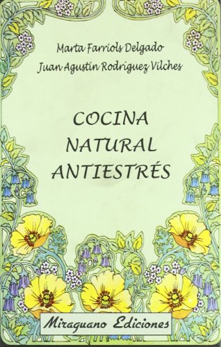 Cocina Natural Antiestrés (Sugerencias)