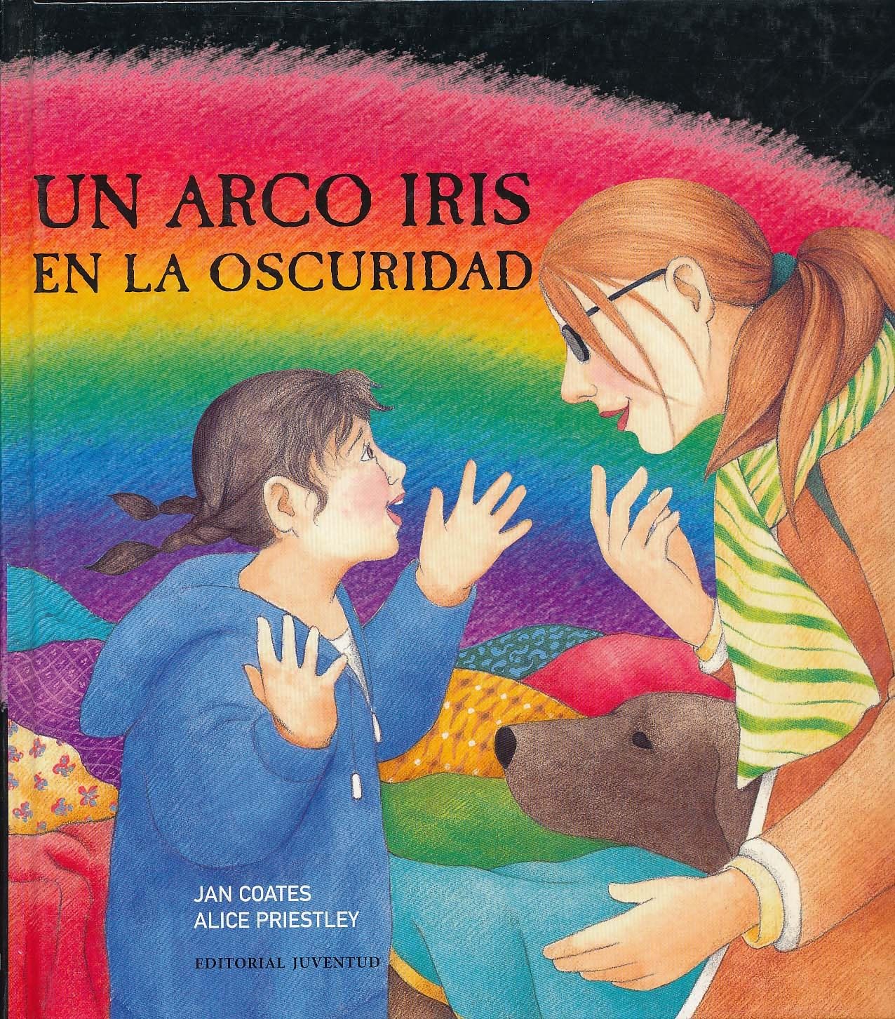 Un arco iris en la oscuridad (GRANDES ALBUMES ILUSTRADOS)