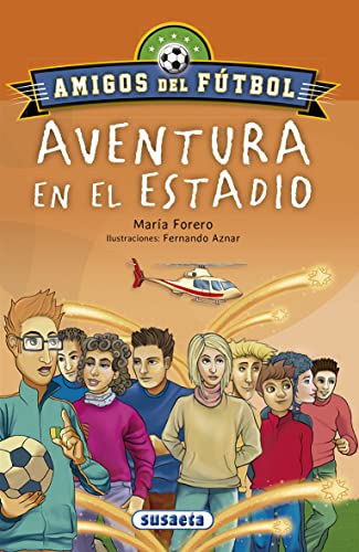 Aventura en el estadio (Amigos del fútbol)