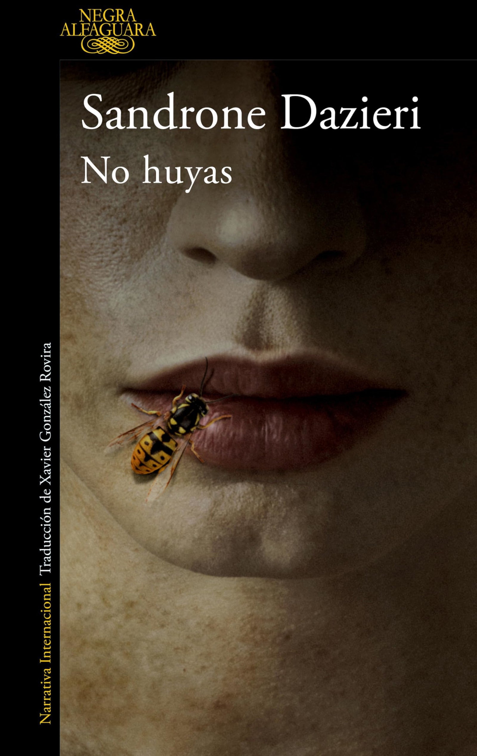 No huyas (Alfaguara Negra)