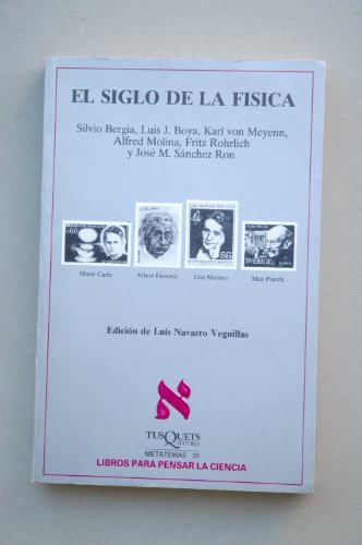 El siglo de la física: 26 (Metatemas)