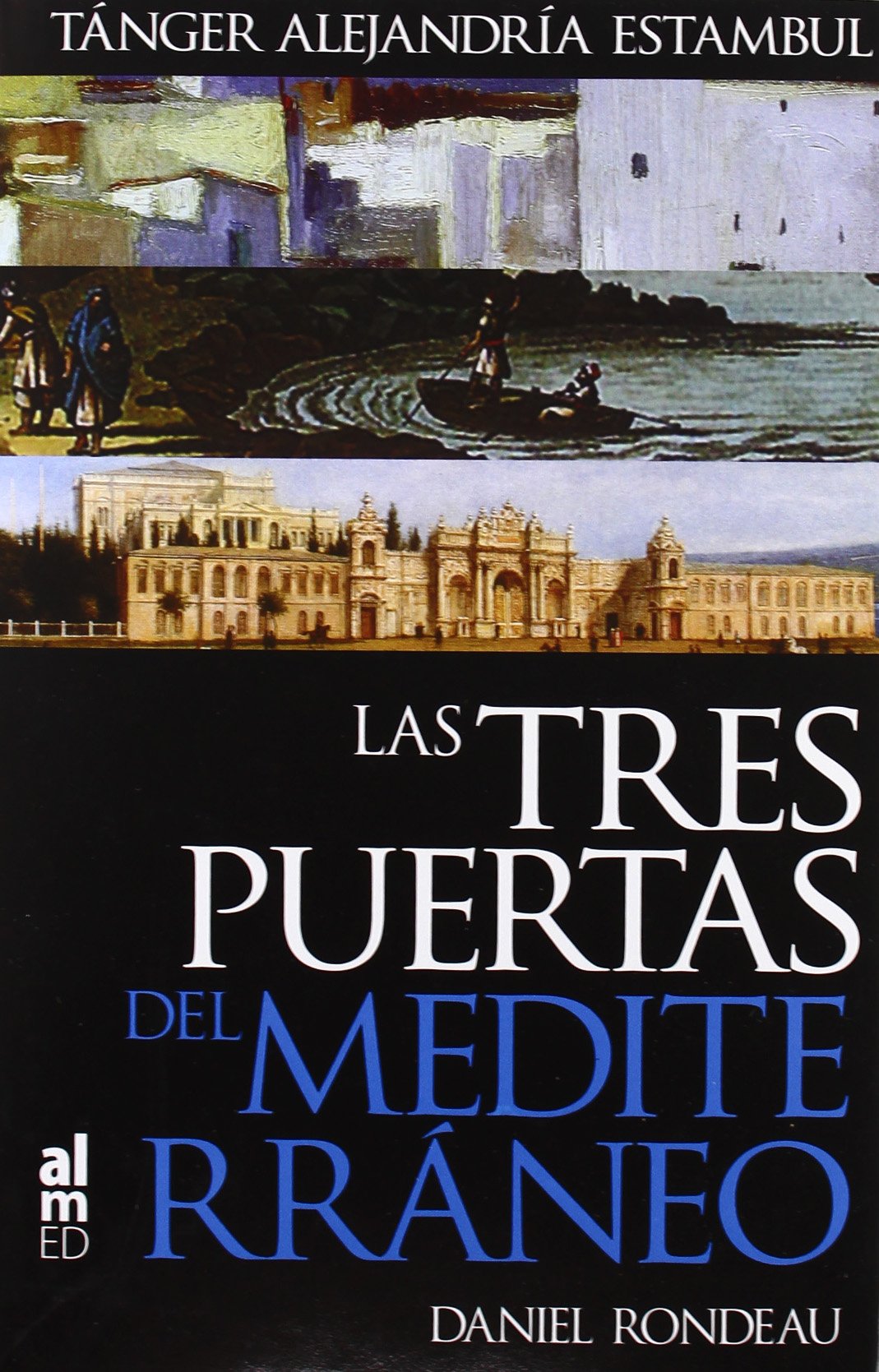 Tres Puertas Del Mediterraneo,Las (SIN COLECCION)