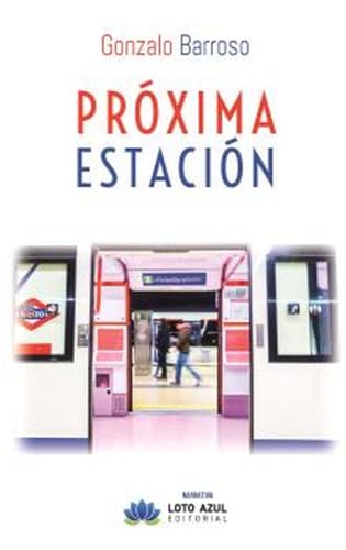 PRÓXIMA ESTACIÓN (SIN COLECCION)