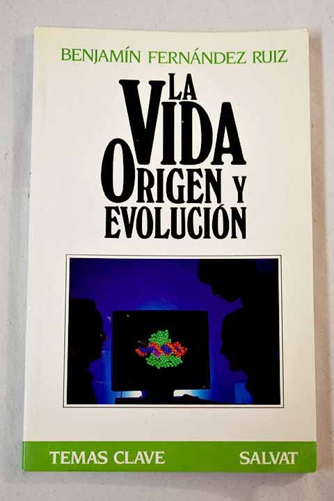 VIDA ORIGEN Y EVOLUCION (CIENCIA)