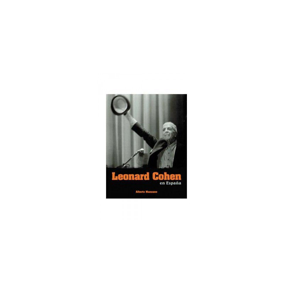 Leonard Cohen En España (MUSICA)