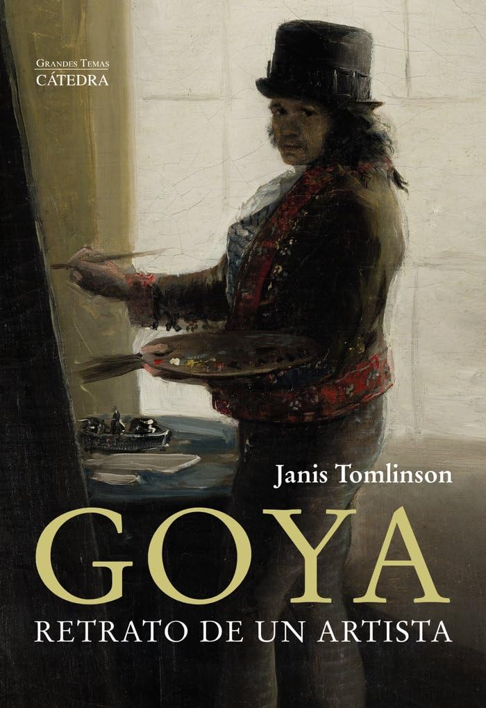 Goya. Retrato de un artista (Arte Grandes temas)