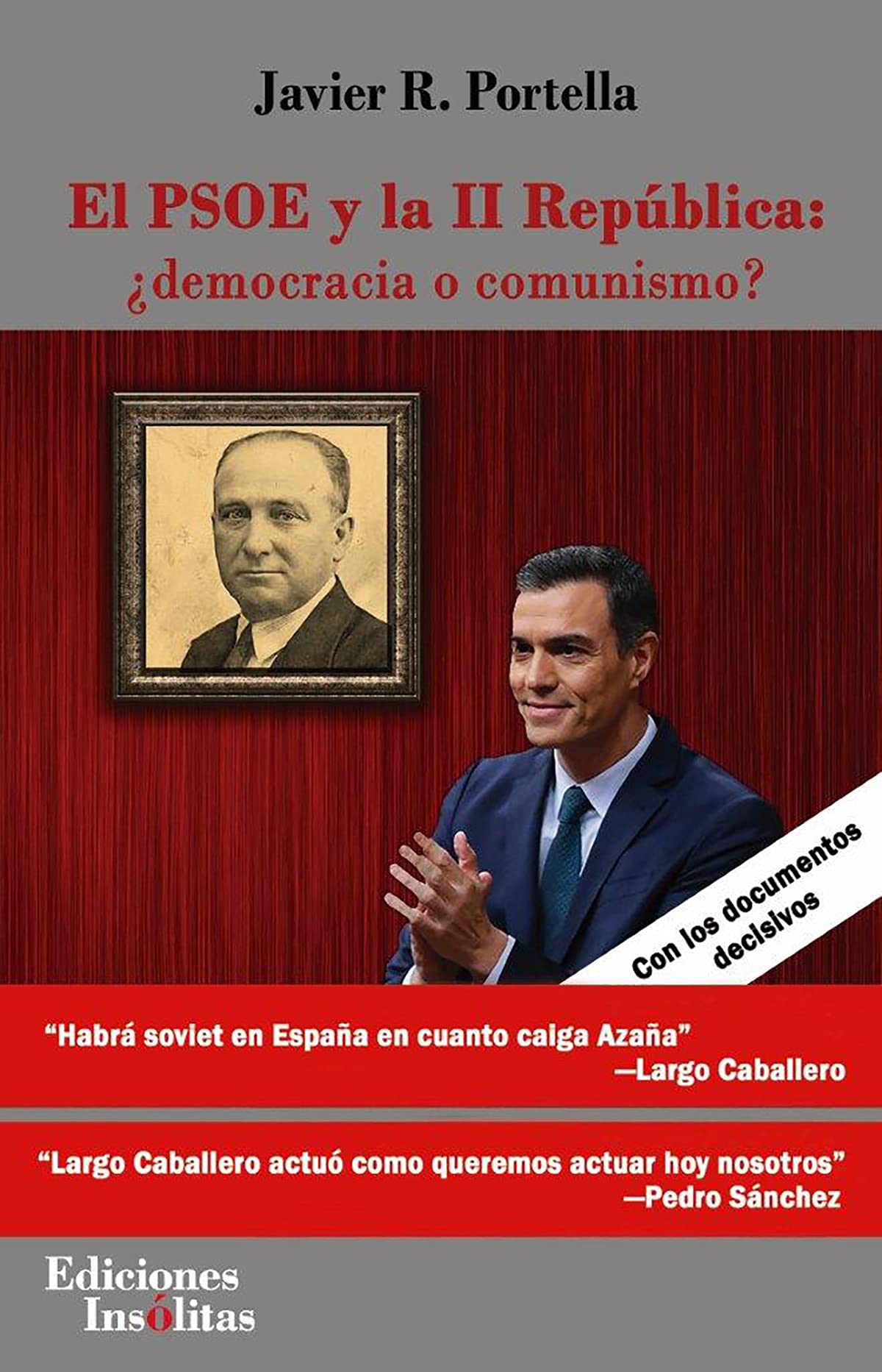 EL PSOE y la II República: ¿democracia o comunismo? (SIN COLECCION)