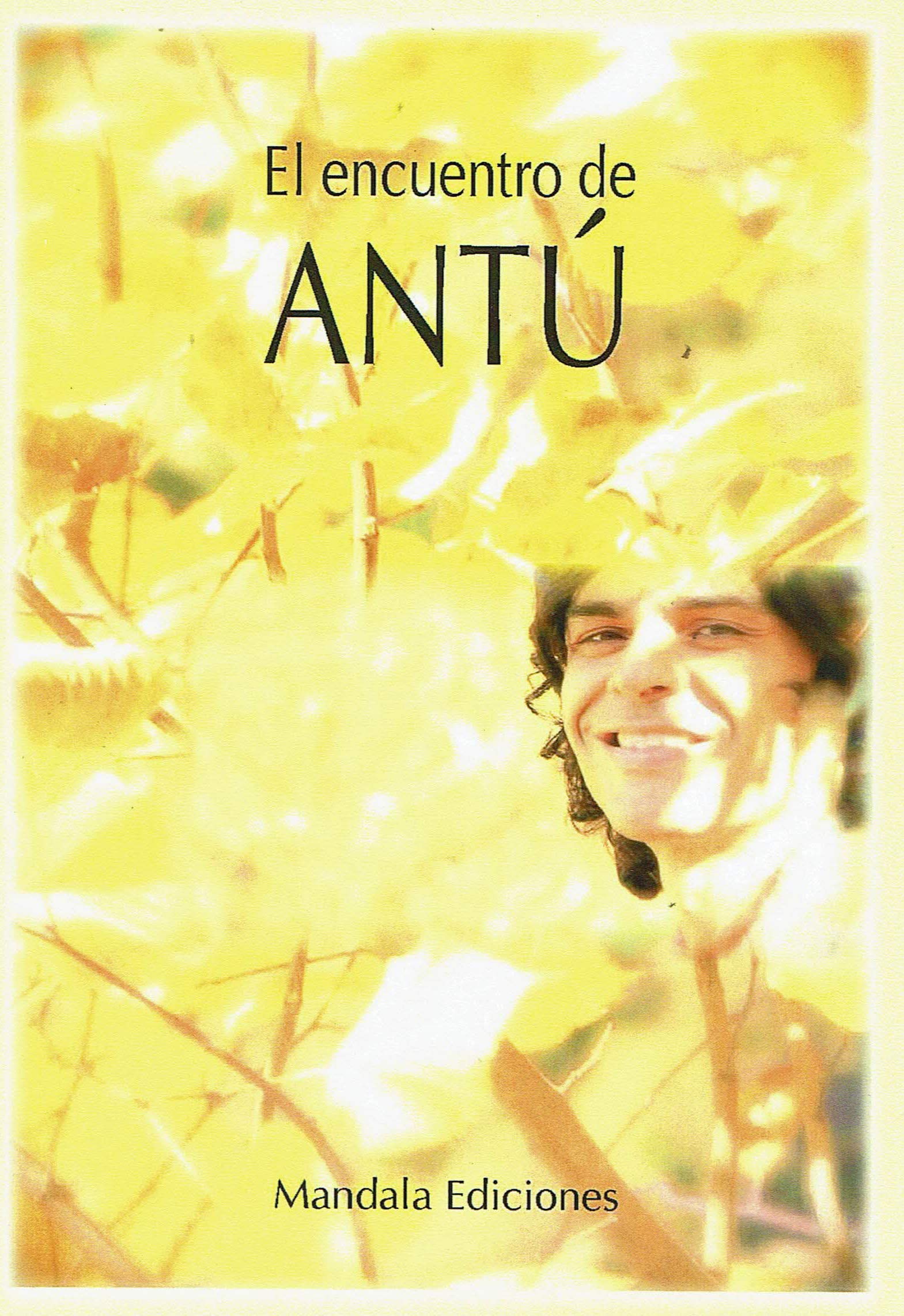 EL ENCUENTRO DE ANTÚ