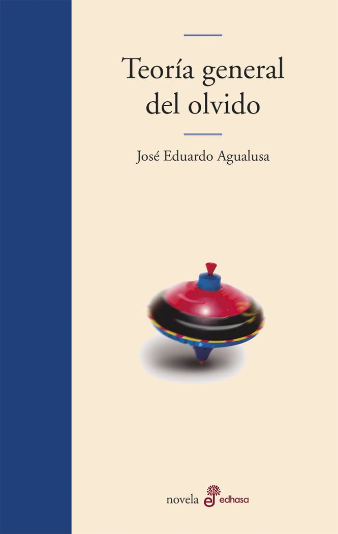 Teor¡a general del olvido (Edhasa Literaria)