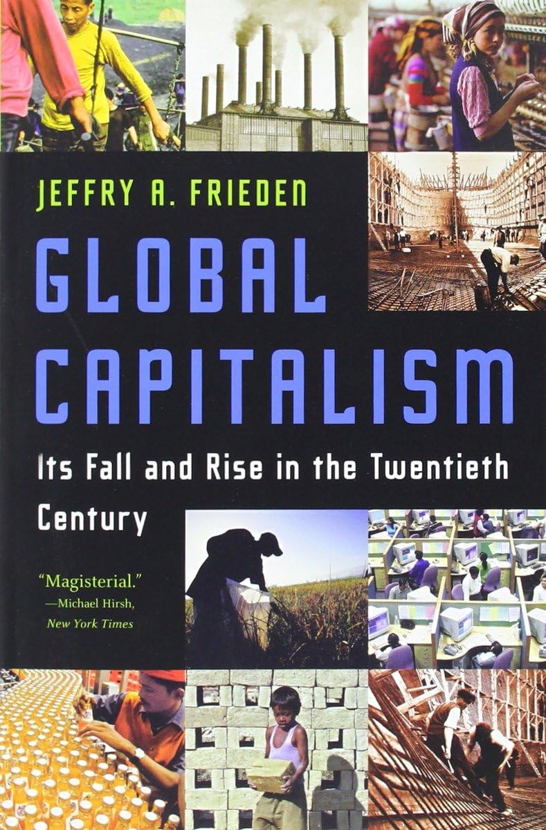 Global Capitalism - It's Fall and Rise in the Twentieth Century
