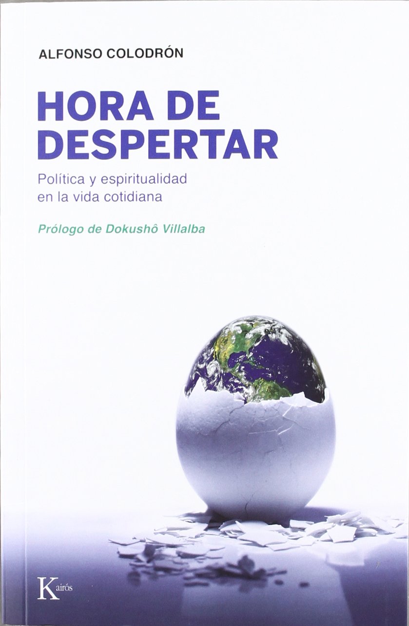 Hora de despertar: Política y espiritualidad en la vida cotidiana (Ensayo)