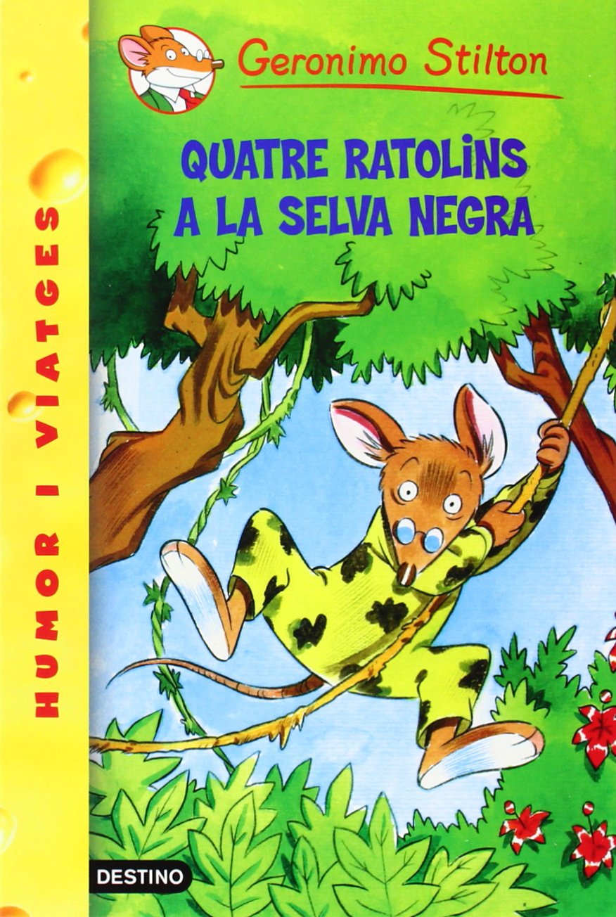 11- Quatre ratolins a la selva negra (GERONIMO STILTON. ELS GROCS)