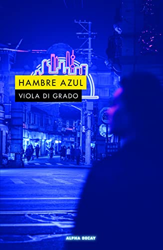 HAMBRE AZUL: 151 (ALPHA DECAY)