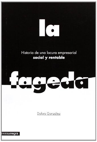 Historia de una locura empresarial social y rentable: La Fageda (FONDO)