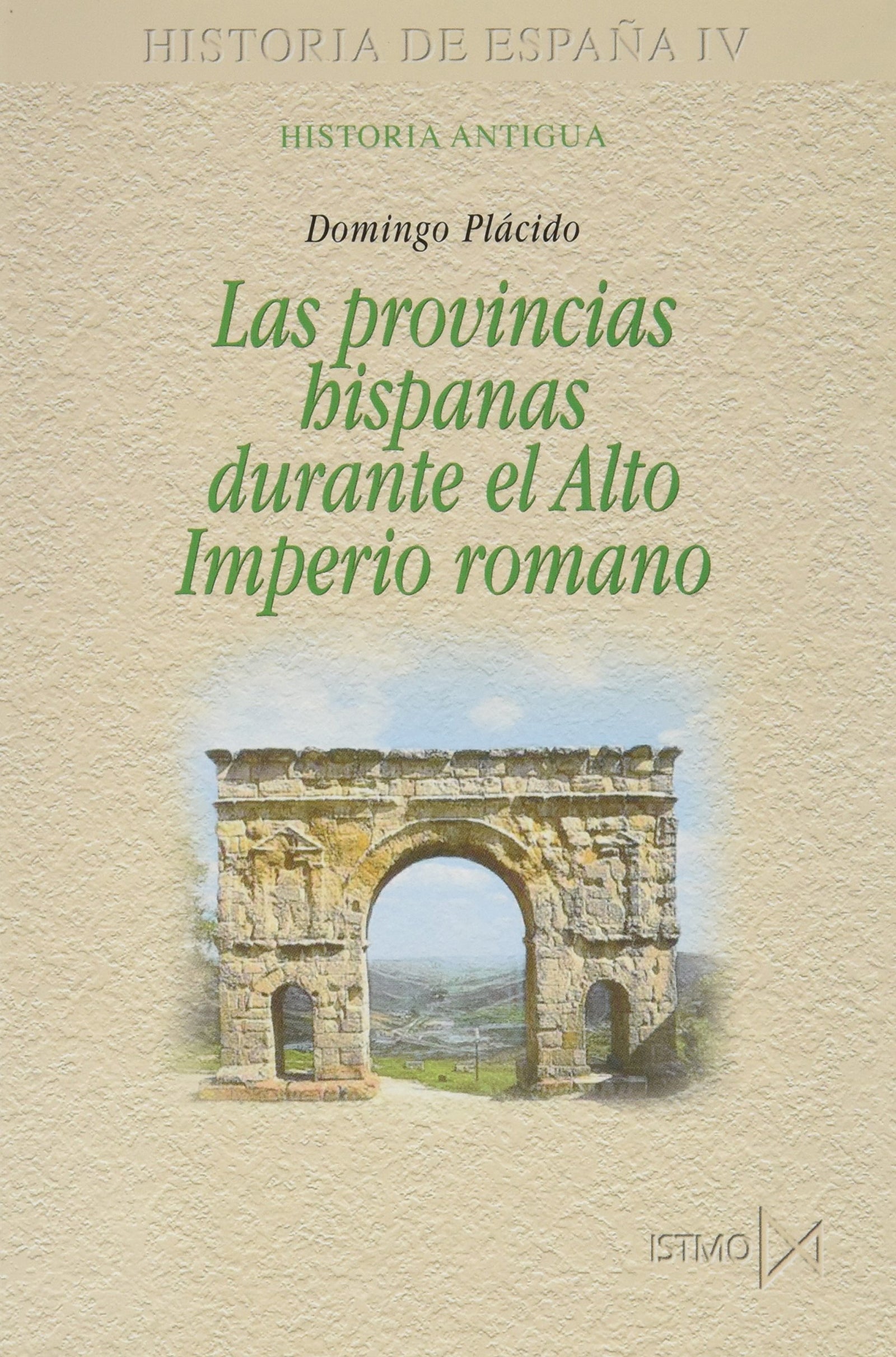 Las provincias hispanas durante el Alto Imperio romano: 180 (Fundamentos)