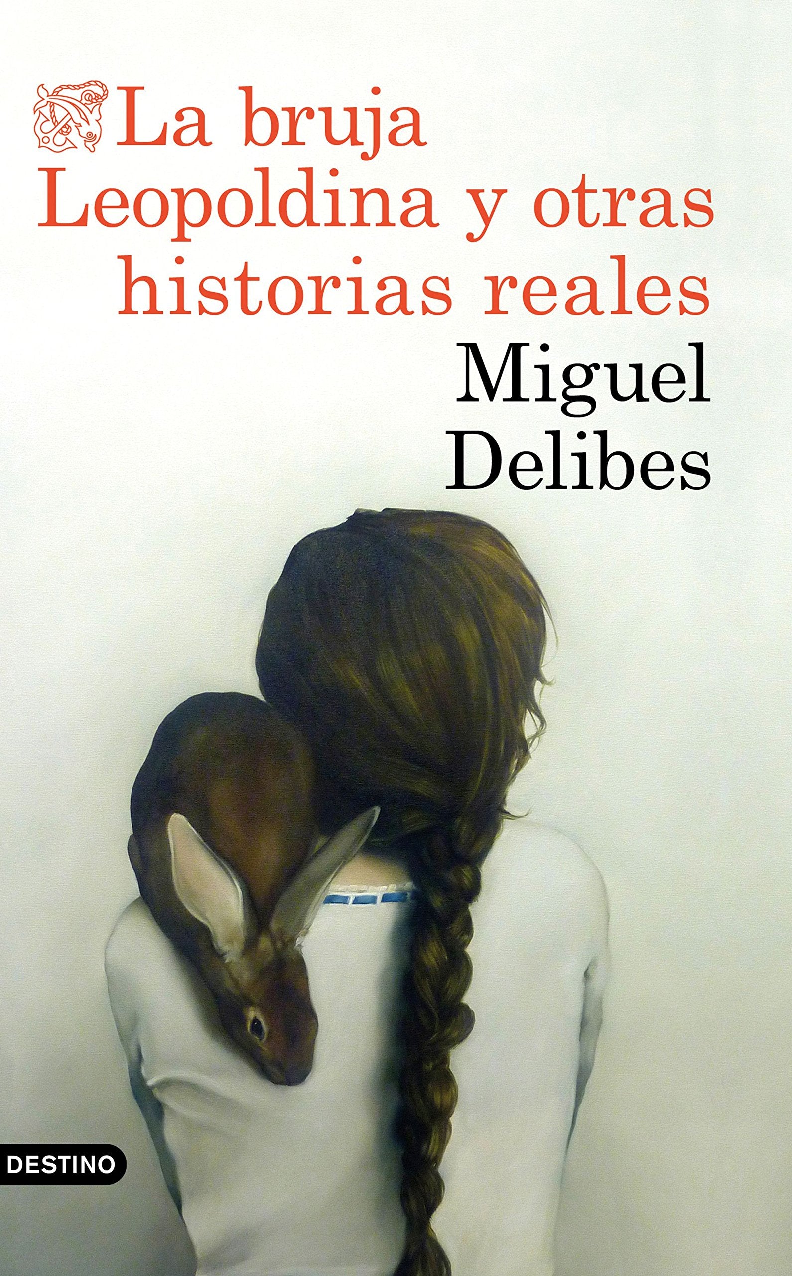 La bruja Leopoldina y otras historias reales (Áncora & Delfín)