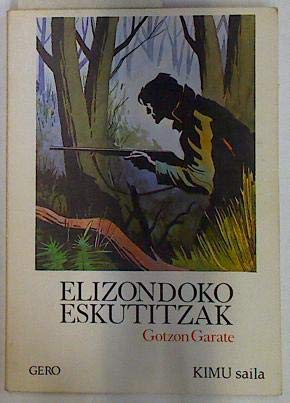 Elizondoko Eskutitzak (Kimu Saila)
