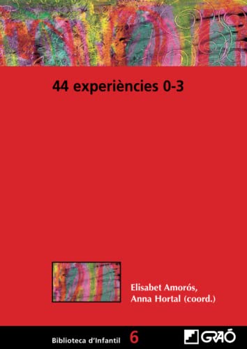 44 Experiències 0-3: 006 (Didáctica)