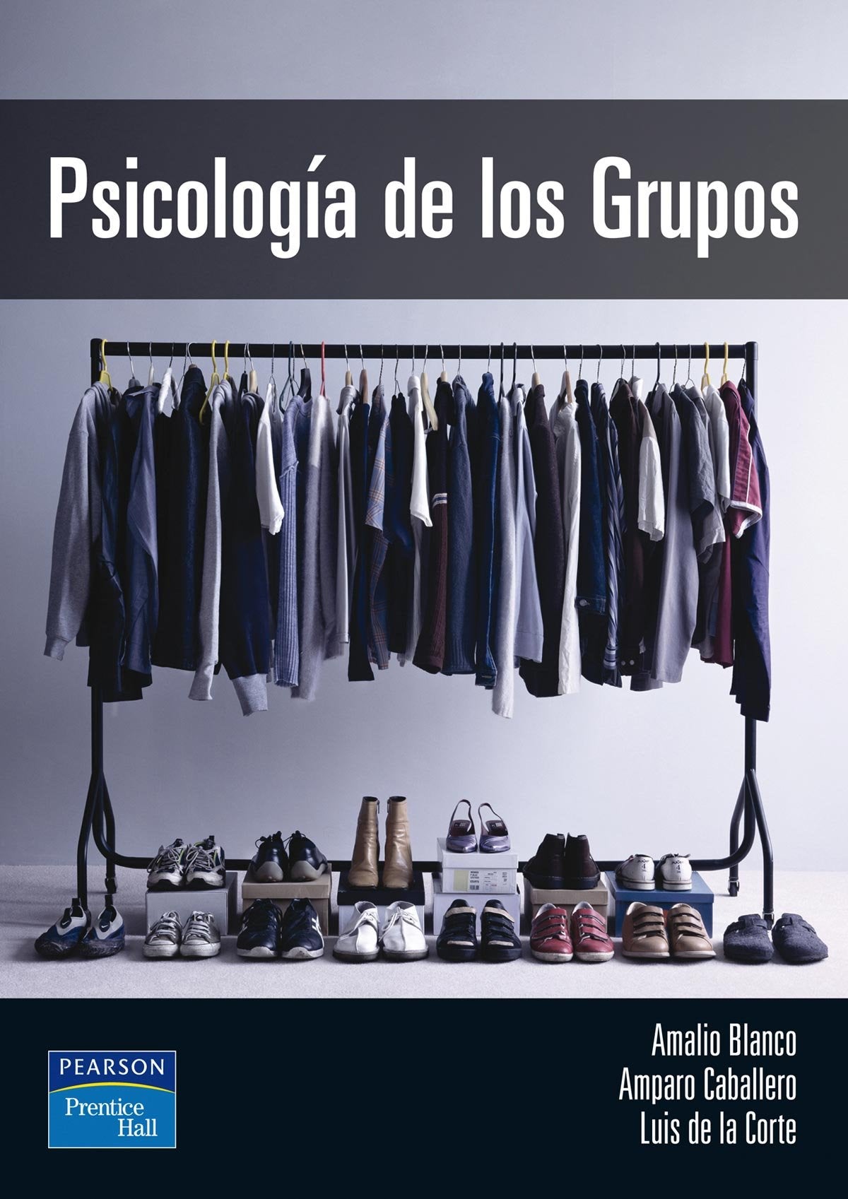 PSICOLOGÍA DE LOS GRUPOS (SIN COLECCION)