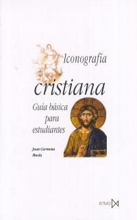 Iconografía cristiana. Guía básica para estudiantes: 148 (Fundamentos)