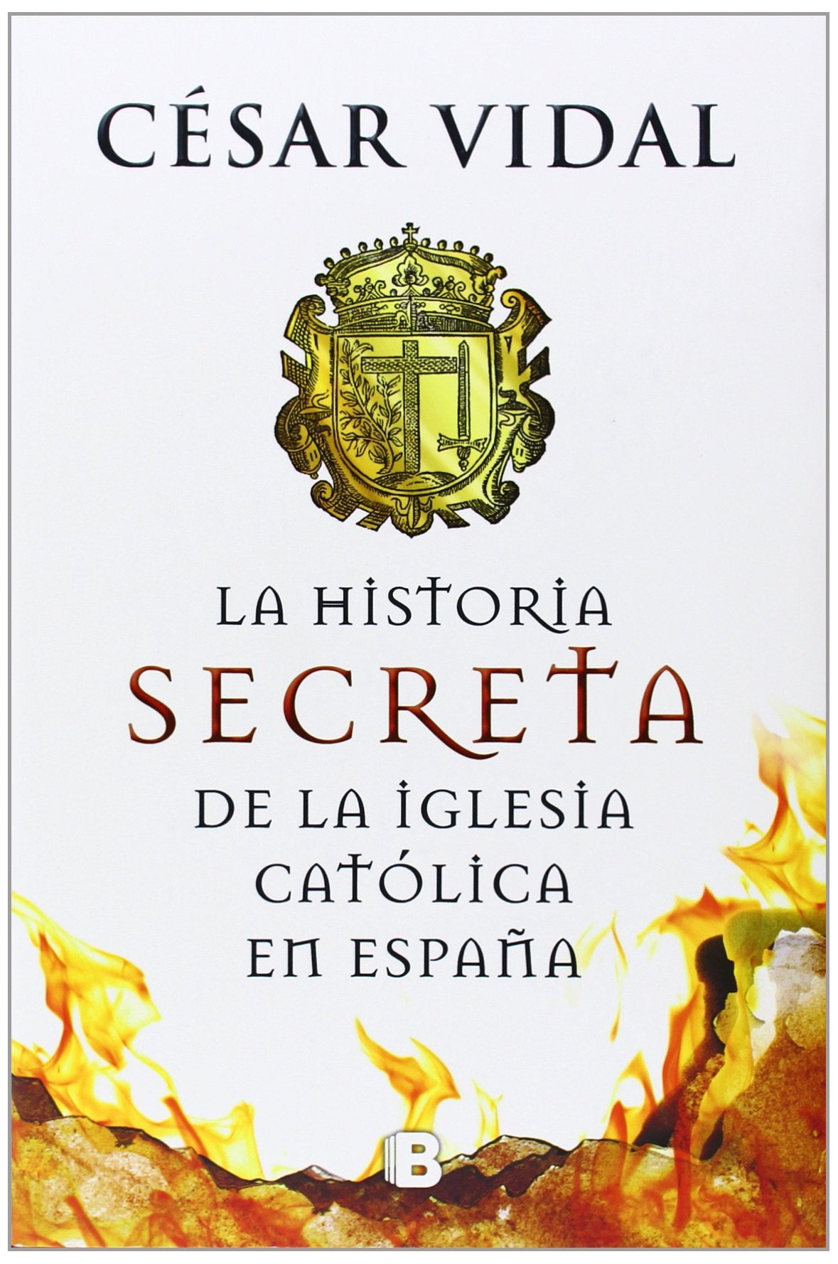 La historia secreta de la iglesia católica (No ficción)