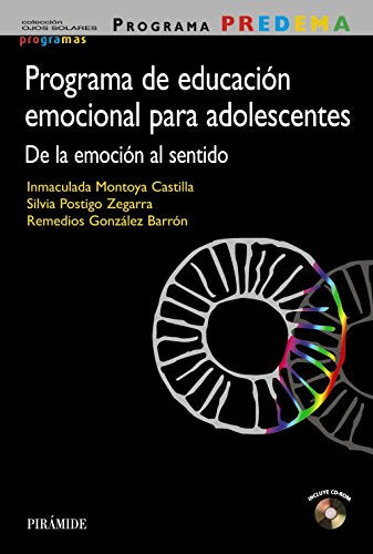 Programa PREDEMA. Programa de educación emocional para adolescentes: De la emoción al sentido (Ojos Solares - Programas)