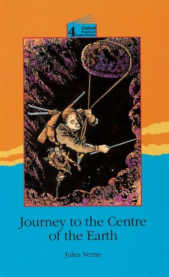New Oxford Progressive English Readers 4. Journey to the Centre Of: Grade 4