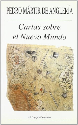Cartas sobre el Nuevo Mundo (El Espejo Navegante)