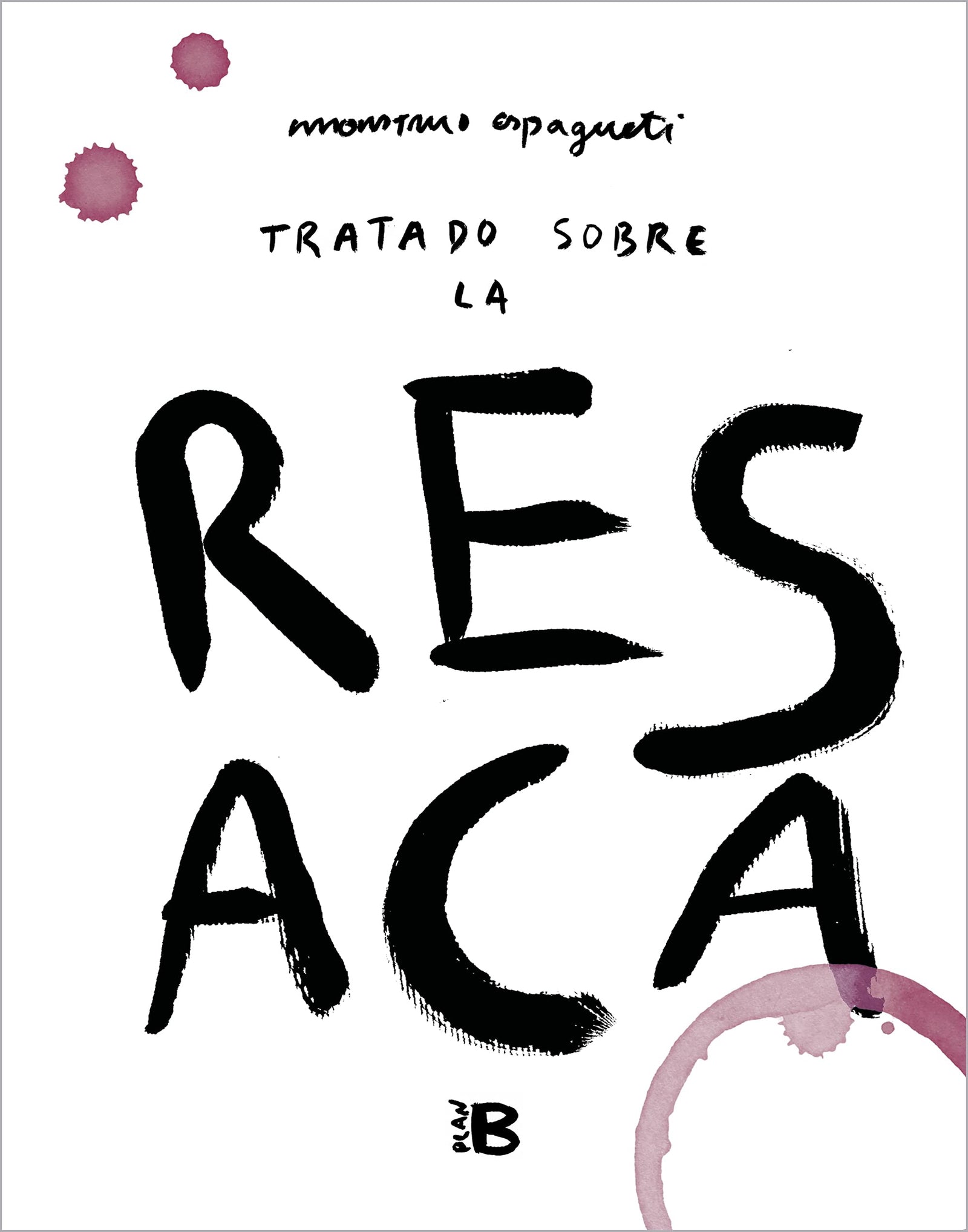 Tratado sobre la resaca (Somos B)