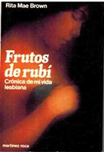 Frutos de rubí. Crónica de mi vida lesbiana