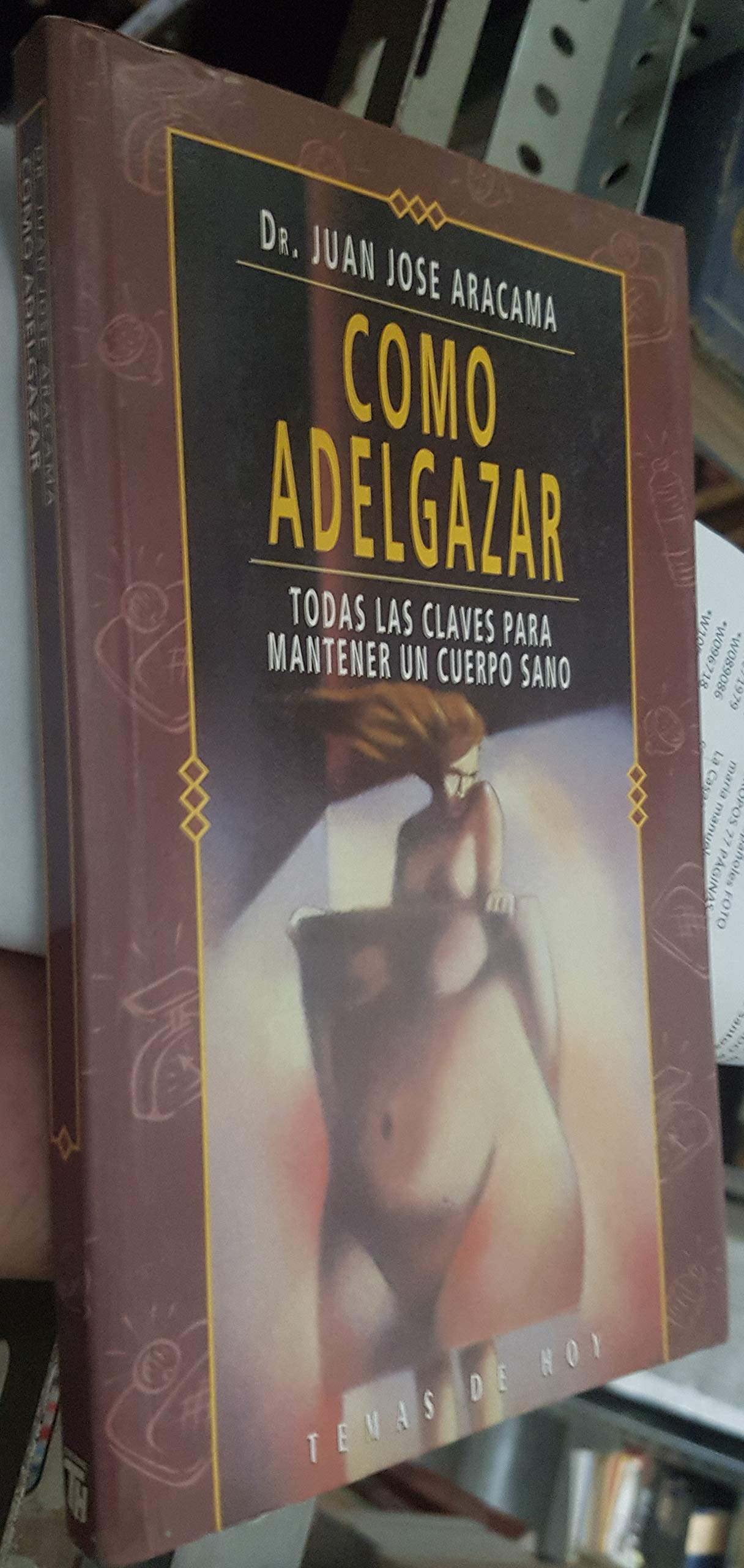 Como adelgazar - todas las claves para mantener un cuerpo sano