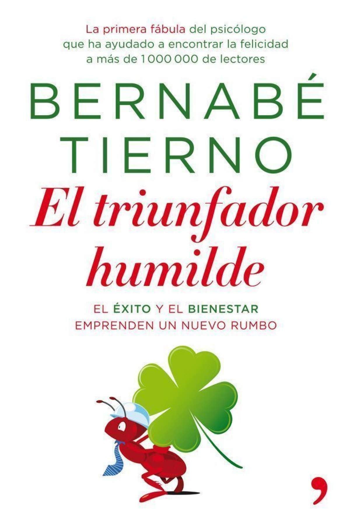 El triunfador humilde: El éxito y el bienestar emprenden un nuevo rumbo (TH Fábula)