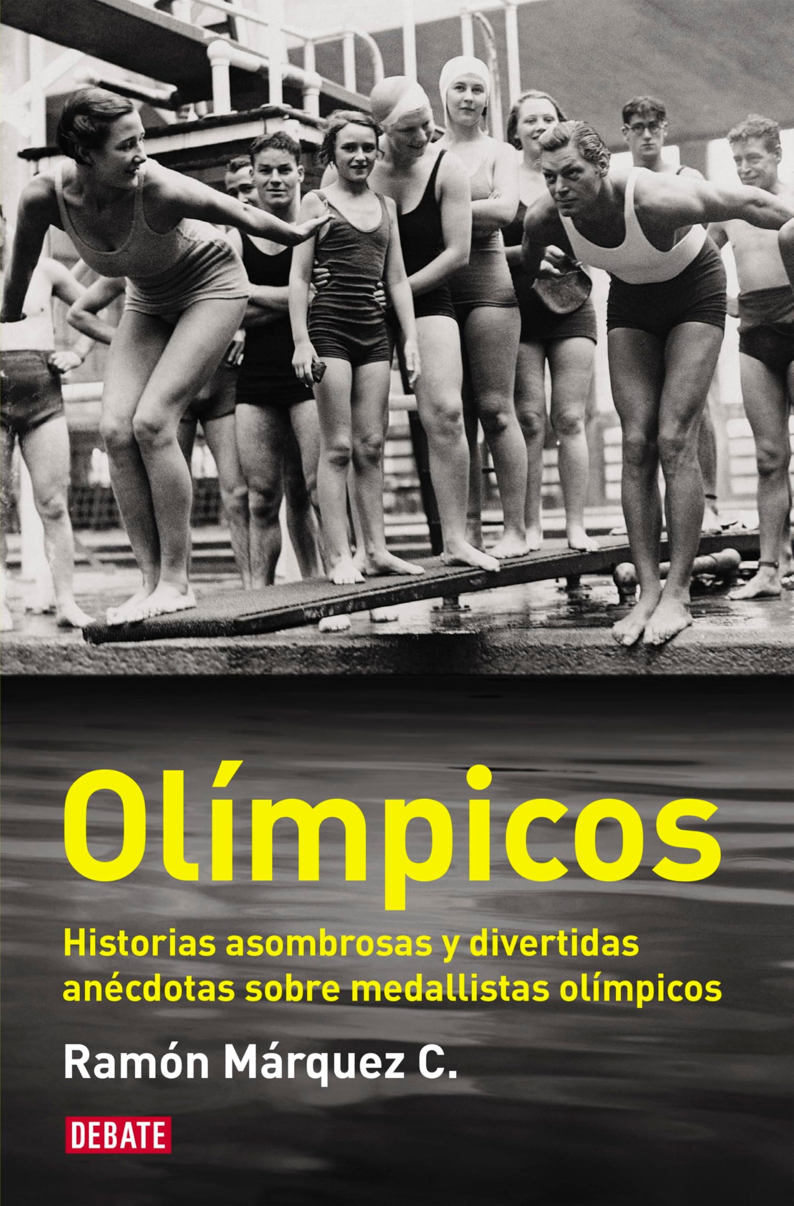 Olímpicos: Historias asombrosas y divertidas anécdotas sobre medallistas olímpicos (Sociedad)