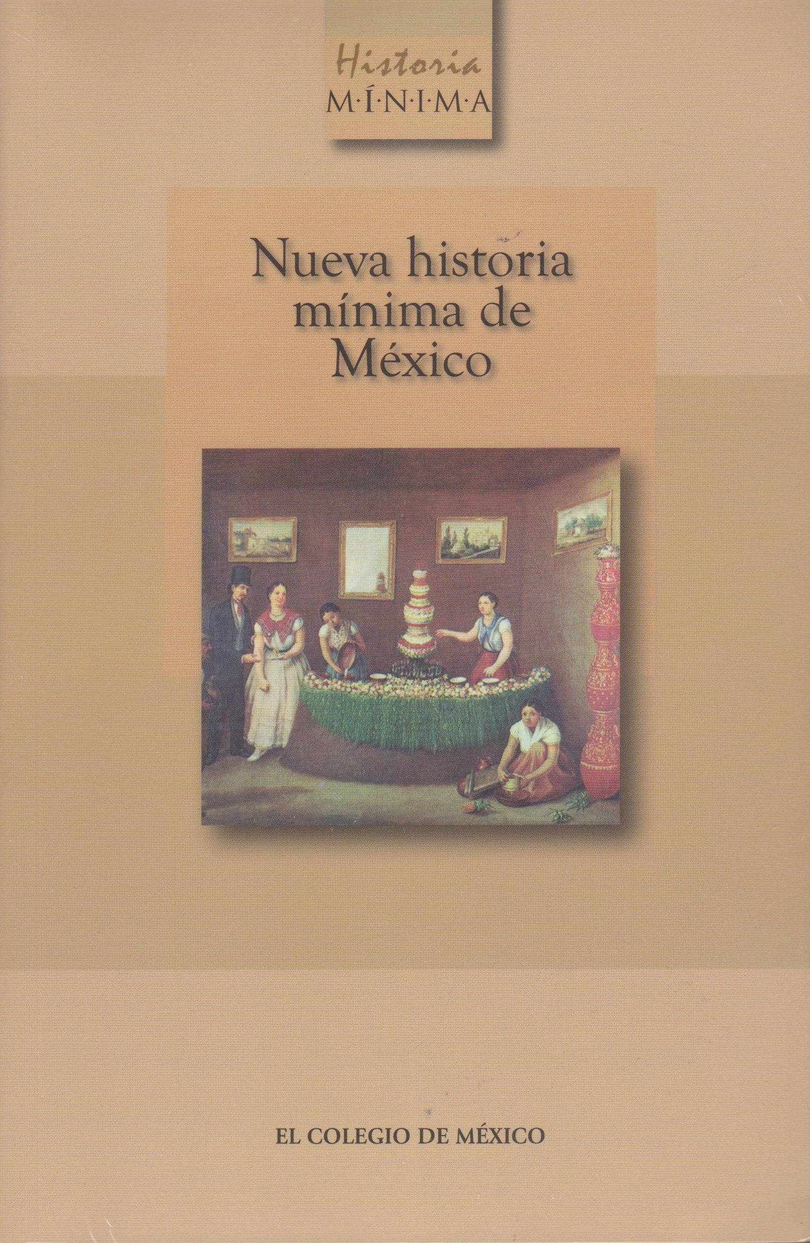 NUEVA HISTORIA MINIMA DE MEXICO (SIN COLECCION)