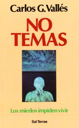No temas: Los miedos impiden vivir: 40 (Proyecto)