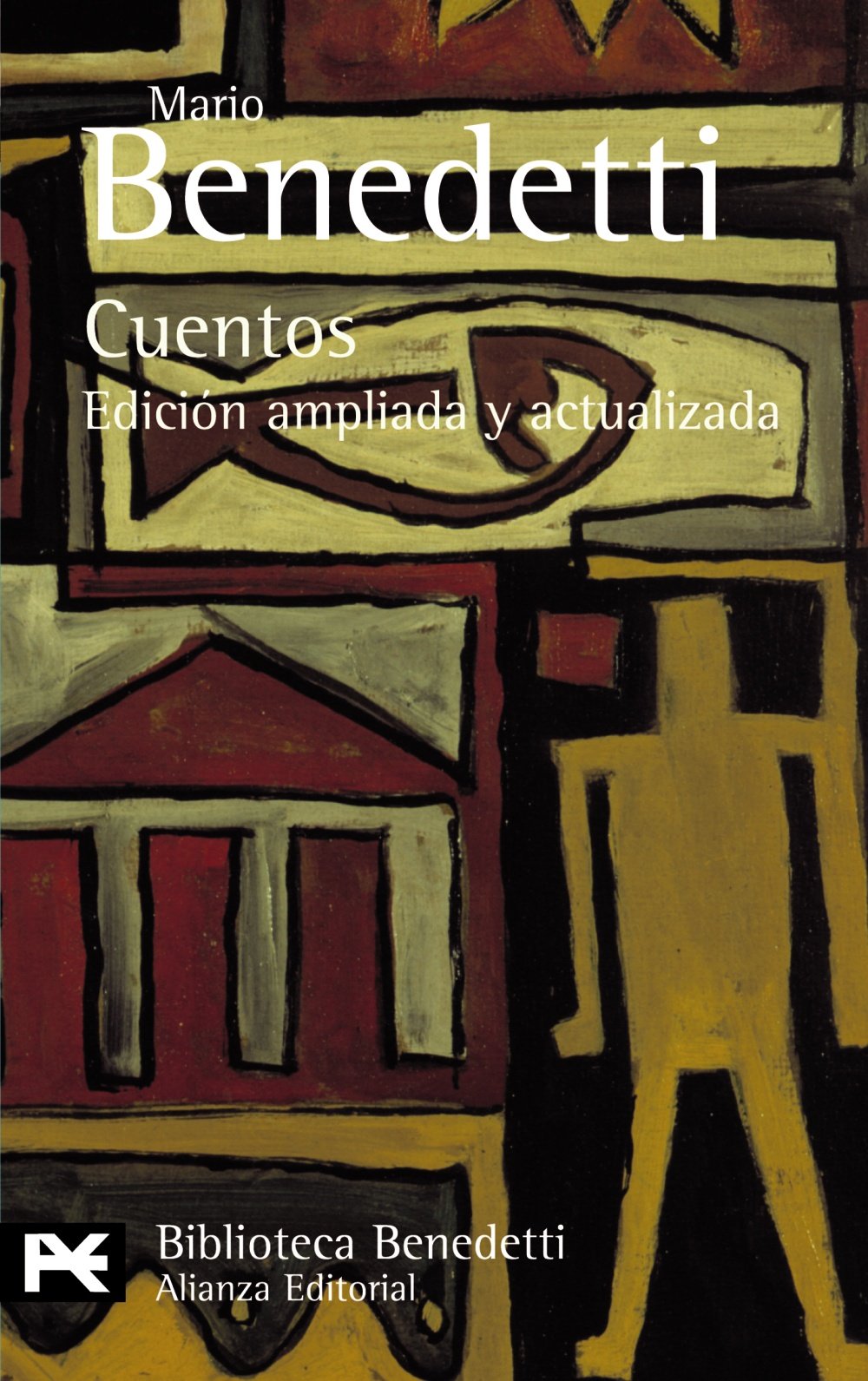 Cuentos: (Selección del autor): 77 (El Libro De Bolsillo - Bibliotecas De Autor - Biblioteca Benedetti)