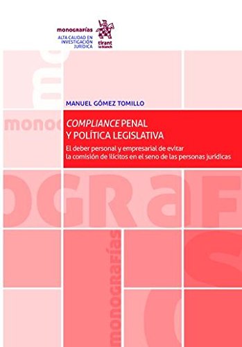 Compliance Penal y Política Legislativa (Monografías)